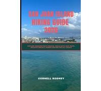 SAN JUAN ISLAND HIKING GUIDE 2026: EXPLORE WASHINGTON’S COASTAL TRAILS WITH EASY MAPS, WILDLIFE WALKS & SCENIC ROUTES FOR ALL LEVELS: 65 (Pathfinder Travel And Adventure Guides)