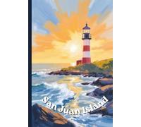San Juan Island Travel Journal: A lined 6x9 notebook to write about your trip to the pacific northwest islands