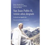 San Juan Pablo II, veinte años después. La luz de un legado vivo (dBolsillo)