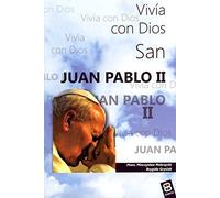 San Juan Pablo Ii. Vivía Con Dios