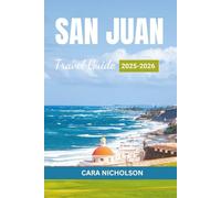 SAN JUAN TRAVEL GUIDE 2025-2026