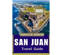 SAN JUAN TRAVEL GUIDE 2025: "Pet-Friendly Paths, Hidden Gems, and Island Adventures Await"