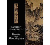 San kuo; or, Romance of the three kingdoms: Complete Two-Volume English Translation: Classic Historical Epic of Loyalty, Strategy & War