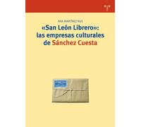 San León Librero: las empresas culturales de Sánchez Cuesta: 173 (Biblioteconomía y Administración Cultural)