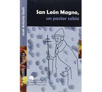 San León Magno, un pastor sabio: 214 (Santos y Santas)