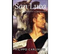 San Luca: Tra Miracoli, Speranza e Compassione