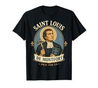 San Luis de Montfort Verdadera Devoción a María Santa Católica Camiseta