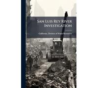 San Luis Rey River Investigation