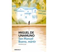 San Manuel Bueno, mártir (Edición escolar) | Miguel De Unamuno, Vicente Santiago Mulas