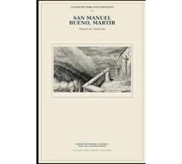 San Manuel Bueno, mártir: Edición ilustrada y anotada para ESO y Bachillerato