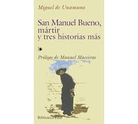 San Manuel Bueno, Martir,Y Otros Relatos: y tres historias más: 177 (Biblioteca Edaf)