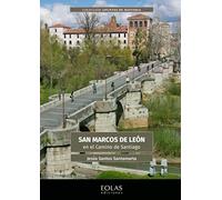 San Marcos de León en el Camino de Santiago (Apuntes de Historia)