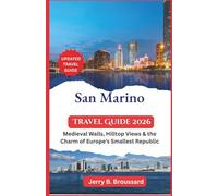 San Marino Travel Guide 2026: Medieval Walls, Hilltop Views & the Charm of Europe’s Smallest Republic