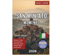 San Miniato Moments 2026: Offbeat Travel Guide: Truffle Trails & Authentic Tuscany Flavor