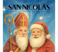 San Nicolás: La historia del bondadoso obispo que difundió alegría por el mundo