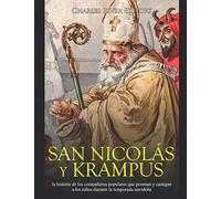 San Nicolás y Krampus: la historia de los compañeros populares que premian y castigan a los niños durante la temporada navideña