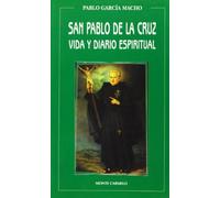 San Pablo de la Cruz: Vida y diario espiritual (Amigos de Orar)