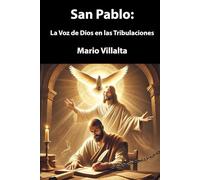 San Pablo: La Voz de Dios en las Tribulaciones, Volumen 1 (Epístolas Paulinas)