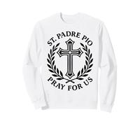 San Padre Pío Reza por Nosotros Católica Santa Cruz Devoción Sudadera
