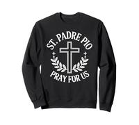 San Padre Pío ruega por Nosotros Santo católico Sudadera