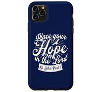 San Papa Juan Pablo II Tu Esperanza en el Señor Santo Católico Carcasa para iPhone 11 Pro MAX