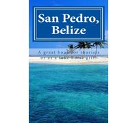 San Pedro, Belize: Belize it or not!
