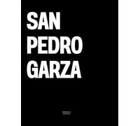 San Pedro Garza: The Coffee Table Book