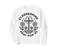 San Peregrino ruega por nosotras Mujeres católicas Sudadera