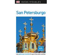 San Petersburgo (Guías Visuales): Las guías que enseñan lo que otras solo cuentan (Guías de viaje)