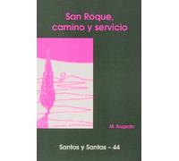 San Roque, camino y servicio: 44 (Santos y Santas)