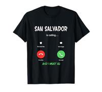 San Salvador está Llamando y Debo IR a El Salvador de Viaje Camiseta