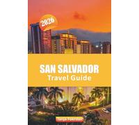 SAN SALVADOR TRAVEL GUIDE 2026: Discover Top Attractions, Local Cuisine, Culture, Hidden Gems, and Expert Tips for Exploring El Salvador’s Capital City"
