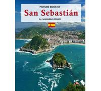 San Sebastián: A Stunning Coffee Table Photo Book for Travel and Tourism Enthusiasts
