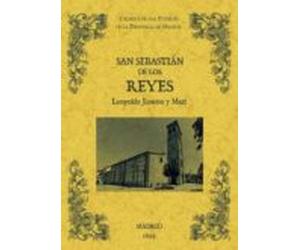 San Sebastian De Los Reyes. Biblioteca De La Provincia De Madrid: Cron