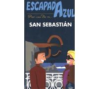 San Sebastián. Escapada Azul | Aa. Vv.