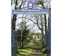 San Sebastián Palacios, parques y jardines: Palacios, parques y jardines (Euskal Kultura - Cultura Vasca)