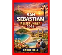 SAN SEBASTIAN REISEFÜHRER 2026