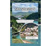 San Sebastian Reisgids 2026: Zonovergoten stranden, een perfecte oude stad en een culinaire scene
