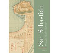 San Sebastián. Un viaje a través de su historia (SIN COLECCION)