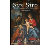 San Siro: Miracoli e Memorie di un Vescovo che Cambiò Pavia