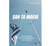 San ta maria: Journal de bord d une transatl