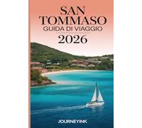 San Tommaso Guida Di Viaggio 2026: Spiagge, attrazioni, ristoranti,tour delle isole e consigli pratici di viaggio per le Isole Vergini Americane.