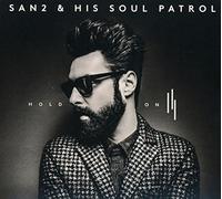 San2 & His Soul Patrol - Hold on