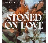 San2 & His Soul Patrol - Stoned on Love [Vinilo]