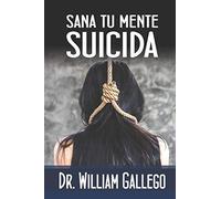 Sana Tu Mente Suicida