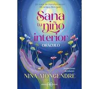 Sana tu niño interior Oráculo.: Un viaje de transformación. 44 cartas y libro guía (ADIVINACION-TAROT-JUEGOS)