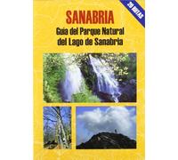 Sanabria: Guía del parque natural del Lago de Sanabria (SIN COLECCION)