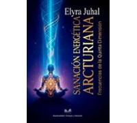 Sanación Energética Arcturiana (ebook)