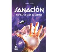 Sanación: Mensaje desde el cosmos