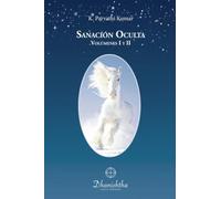 Sanación Oculta: Volumenes I y II